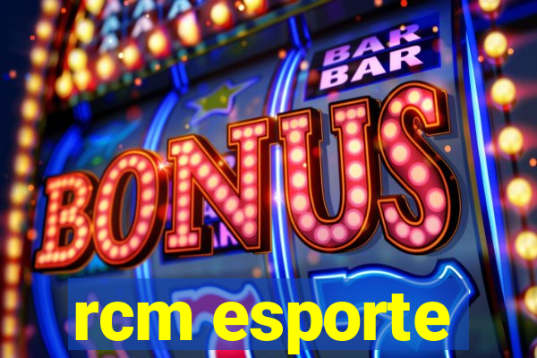 rcm esporte